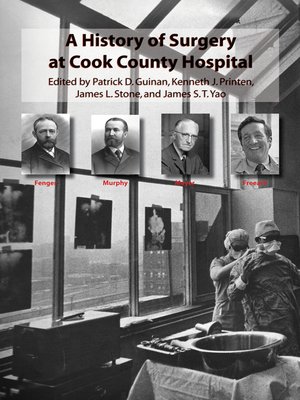 cover image of A History of Surgery at Cook County Hospital